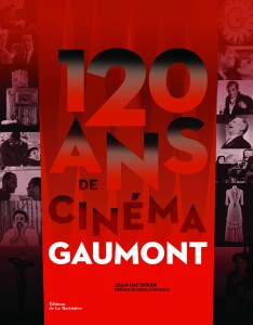 Livre 120 ans de cinéma Gaumont