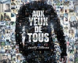 Critique : Aux yeux de tous de Cédric Jimenez avec Olivier Barthelemy, Mélanie Doutey