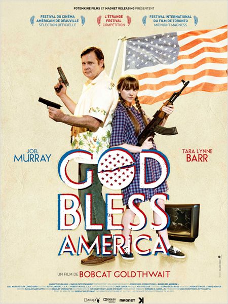 Critique : God Bless America de Bob Goldthwait avec Joel Murray, Tara Lynne Barr, Melinda Page Hamilton