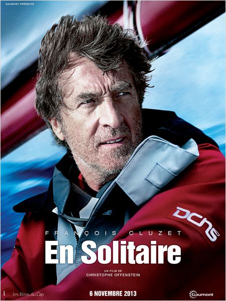Critique : En Solitaire de Christophe Offenstein avec François Cluzet, Virginie Efira, Samy Seghir, Guillaume Canet
