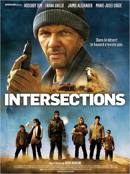 Critique : Intersections de David Marconi avec Roschdy Zem, Marie-Josée Croze, Franck Grillo