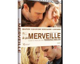 DVD : A La Merveille de Terence Malick avec Ben Affleck, Javier Barderm, Rachel McAdams, Olga Kurylenko