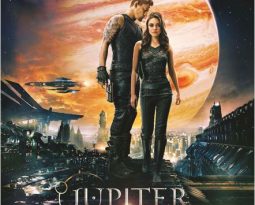 Critique : Jupiter Ascending Le Destin de L’Univers par les Wachowski avec Channing Tatum, Mila Kunis