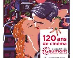 Exposition et livre : Gaumont fête ses 120 ans de cinéma