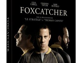 Avis Blu-ray : Foxcatcher de Miller Bennett avec  Mark Ruffalo, Steve Carell, Channing Tatum, Sienna Miller