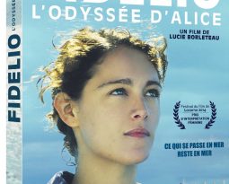 Avis DVD : Fidélio, L’Odyssée d’Alice de Lucie Borleteau avec Ariane Labed, Melvil Poupaud