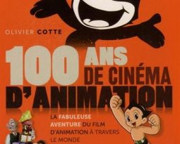Livre : 100 ans de cinéma d’animation de Olivier Cotte