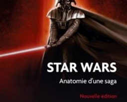 Livre : Star Wars, Anatomie de la saga par Laurent Jullier