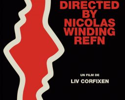 Avis Vidéo : My Life Directed by Nicolas Windin Refn de Liv Corfixen