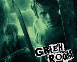 Avis DVD : Green Room de Jeremy Saulnier avec Anton Yelchin, Imogen Poots, Patrick Stewart
