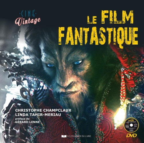 Sortie Livre – Ciné Vintage, le film fantastique aux éditions Le Courrier du Livre