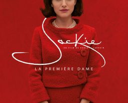 Critique du film : Jackie de Pablo Larraín avec Natalie Portman, Peter Sarsgaard, Greta Gerwig