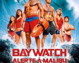 Critique du film Baywatch – Alerte à Malibu de Seth Gordon avec Dwayne Johnson, Zac Efron,