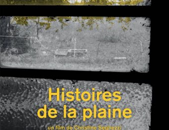 Avis – Documentaire : Histoires de la Plaine de Christine Seghezzi