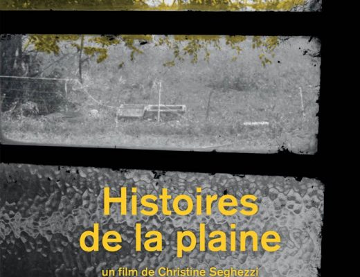 Avis – Documentaire : Histoires de la Plaine de Christine Seghezzi