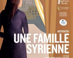 Critique du film – Une Famille Syrienne de Philippe Van Leeuw avec Hiam Abbass, Diamand Bou Abboud, Juliette Navis