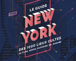 Partez sur les traces de vos héros et héroïnes préféré.e.s à New-York avec Fantrippers