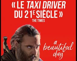 Critique du film A Beautiful Day de Lynn Ramsay avec Joaquin Phoenix, Ekaterina Samsonov, Alessandro Nivola