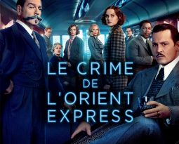 Critique du film Le Crime de l’Orient Express de et avec Kenneth Brannagh, Johnny Depp, Michelle Pfeiffer