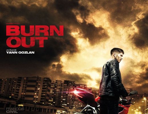 Critique du film Burn Out de Yann Gozlan avec François Civil, Olivier Rabourdin, Manon Azem