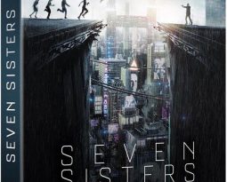 Avis Vidéo – Seven Sisters de Tommy Wirkola avec Noomi Rapace, Glenn Close, Willem Dafoe