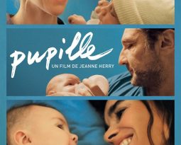 Critique Film – Pupille de Jeanne Herry avec Elodie Bouchez, Sandrine Kiberlain, Gilles Lelouche