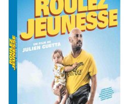 Sortie Vidéo – Roulez Jeunesse de Julien Guetta avec Eric Judor, Laure Calamy