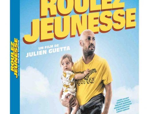 Sortie Vidéo – Roulez Jeunesse de Julien Guetta avec Eric Judor, Laure Calamy