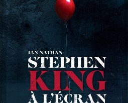 Livre – Stephen King à l’écran, une rétrospective des adaptions au cinéma et à la télé