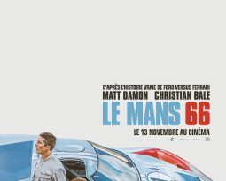 Critique Film – Le Mans 66 (Ford v Ferrari) de James Mangold avec Matt Damon, Christian Bale