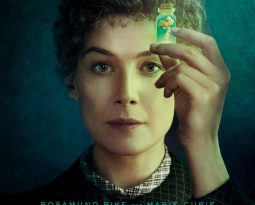 Critique Film – Radioactive de Marjane Satrapi avec Rosemund Pike, San Riley