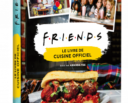 Friends le livre de cuisine officiel