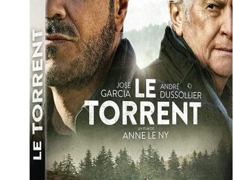 Sortie Vidéo – Le Torrent d’Anne Le Ny avec José Garcia, André Dussollier, Capucine Valmary