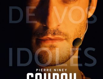 Sortie Ciné : Gourou de Yohan Gozlan avec Pierre Niney, Anthony Beaujon